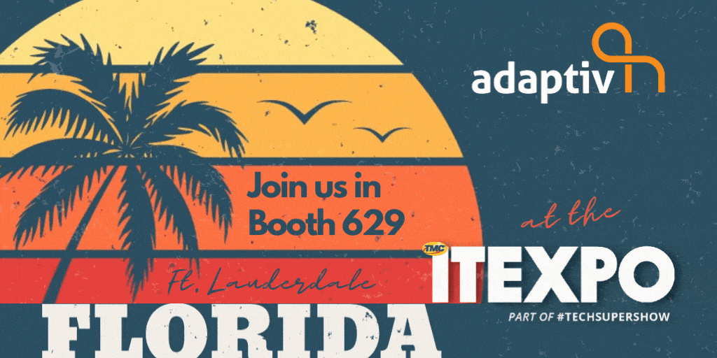 Adaptiv @ ITEXPO